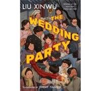 The Wedding Party by Liu Xinwu Liu Xinwu (Auteur)
