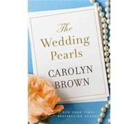 The Wedding Pearls by Brown & Carolyn Brown Carolyn (Auteur)