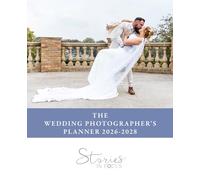 The Wedding Photographer's Planner - 2026-2028
