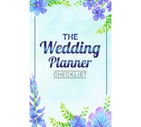 The Wedding Planer Checklist: Plan Your Perfect Day