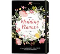 The Wedding Planner Checklist: A Portable Guide to Organizing Your Dream Wedding