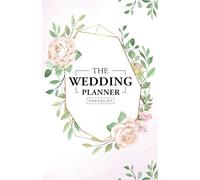 The Wedding Planner Checklist: Plan Your Perfect Day