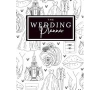 The Wedding Planner: Minimalist Hardcover Wedding Planning and Organizer with Checklists, Budget Trackers, Guest Lists, Vendor Contacts, Timelines, Seating Charts. Wedding guide