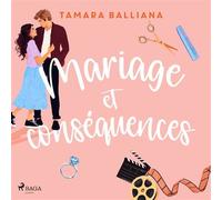 The Wedding Planner, Tome 2 - Mariage et conséquences Une comédie romantique - Tamara Balliana - Saga Egmont - Livre audio - Livre