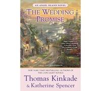 The Wedding Promise: An Angel Island Novel (Angel Island Novels) - [Version Originale] Dr Thomas Kinkade, Katherine Spencer (Auteur)