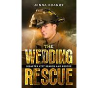 The Wedding Rescue: A K9 Handler Second Chance Romance