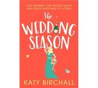The Wedding Season by Katy Birchall Katy Birchall (Auteur)