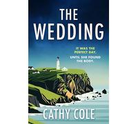 The Wedding The twisty, unputdownable murder mystery you don’t want to miss! - Cathy Cole - Orion - ebook (ePub) - Livre