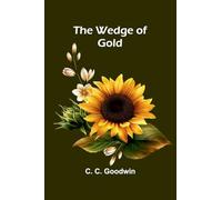 The Wedge Of Gold