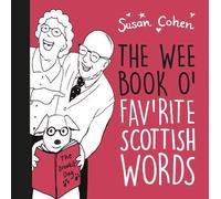 The Wee Book O' Fav'rite Scottish Words