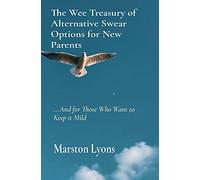 The Wee Treasury Of Alternative Swear Options For New Parents
