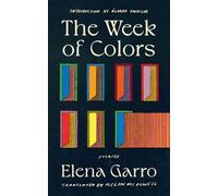 The Week of Colors - Elena Garro - Two Lines Press - ebook (ePub) - Livre