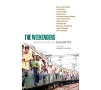 The Weekenders: Adventures in Calcutta