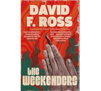 The Weekenders: The Dark, Epic Scottish Mystery - First in a New Series Volume 1