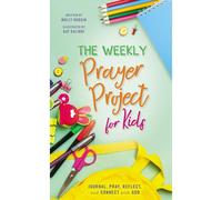 The Weekly Prayer Project For Kids