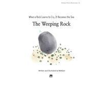 The Weeping Rock: When a Rock Learns to Cry, It Becomes the Sea