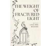 The Weight of Fractured Light