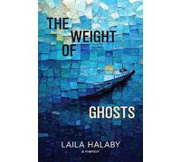 The Weight of Ghosts: On Love and Loss and Motherhood and Writing