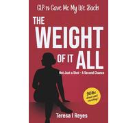 The Weight of It All: Not Just a Shot - A Second Chance