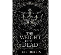 The Weight of The Dead: A Dark Medieval Thriller of Power, Control and Hidden Bloodlines as a Deadly Claim Spreads Through the Ranks and One Man Enforces Order When Truth Becomes a Weapon