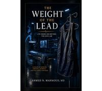 The Weight of The Lead: Life Inside and Beyond the Cath Lab