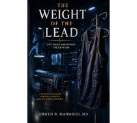 The Weight of The Lead: Life Inside and Beyond the Cath Lab