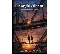 The Weight of the Span: Between Bridges and Silences