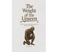 The Weight of the Unseen: How interaction with light creates mass, memory, and meaning