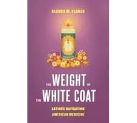 The Weight Of The White Coat