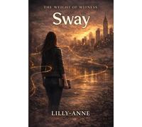 The Weight of Witness: Sway