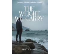 The Weight We Carry: A Journey Through Unhealed Wounds