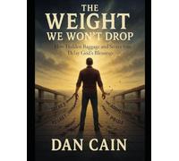 The Weight We Won’t Drop: How Hidden Baggage and Secret Sins Delay God’s Blessings