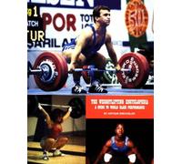 The Weightlifting Encyclopedia: A Guide to World Class Performance