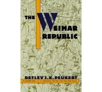 The Weimar Republic Detlev J.K. Peukert (Auteur)
