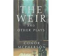 The Weir and Other Plays Conor McPherson (Auteur)