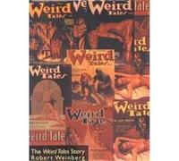 The Weird Tales Story Robert Weinberg (Auteur)