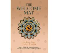 THE WELCOME MAT: 200 Hour Yoga Teacher Training