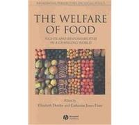 The Welfare of Food, Broadening Perspectives in Social Policy Elizabeth Dowler (Auteur)