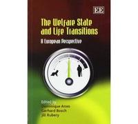 The Welfare State and Life Transitions: A European Perspective - [Livre en VO] Dominique Anxo, Gerhard Bosch, Jill Rubery (Auteur)