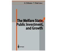 The Welfare State, Public Investment, And Growth