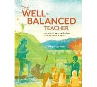 The Well-Balanced Teacher