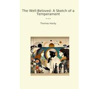 The Well-Beloved: A Sketch of a Temperament