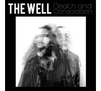 The Well - Death And Consolation [Cd]