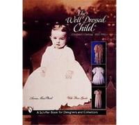 The Well-Dressed Child Anna MacPhail (Auteur)