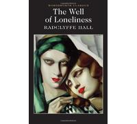The Well of Loneliness: 1 (Wordsworth Classics) by Radclyffe Hall (7-Jan-2014) Paperback