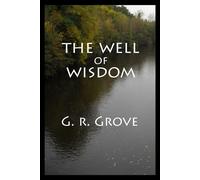 The Well of Wisdom Storyteller, #6 - G. R. Grove - G. R. Grove - ebook (ePub) - Livre