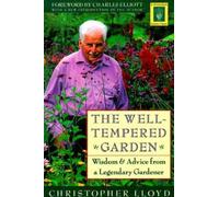 The Well-Tempered Garden by Lloyd, Christopher, Foreword by Elliott, Charles