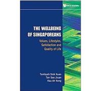 The Wellbeing of Singaporeans Kau Ah Keng, Tambyah Siok Kuan, Tan Soo Jiuan (Auteur)