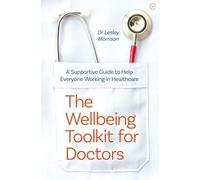 The Wellbeing Toolkit For Doctors