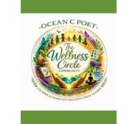 The Wellness Circle Community Coloring Book: Art, Reflection, and Healing Come Together